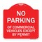Signmission No Parking of Commercial Vehicles Except by Permit, Red & White Alum, 18" L, 18" H, RW-1818-23701 A-DES-RW-1818-23701 - alternate 1